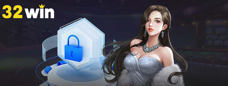 Giới thiệu 32WIN: Cam kết bảo mật an toàn, giao dịch nhanh chóng
